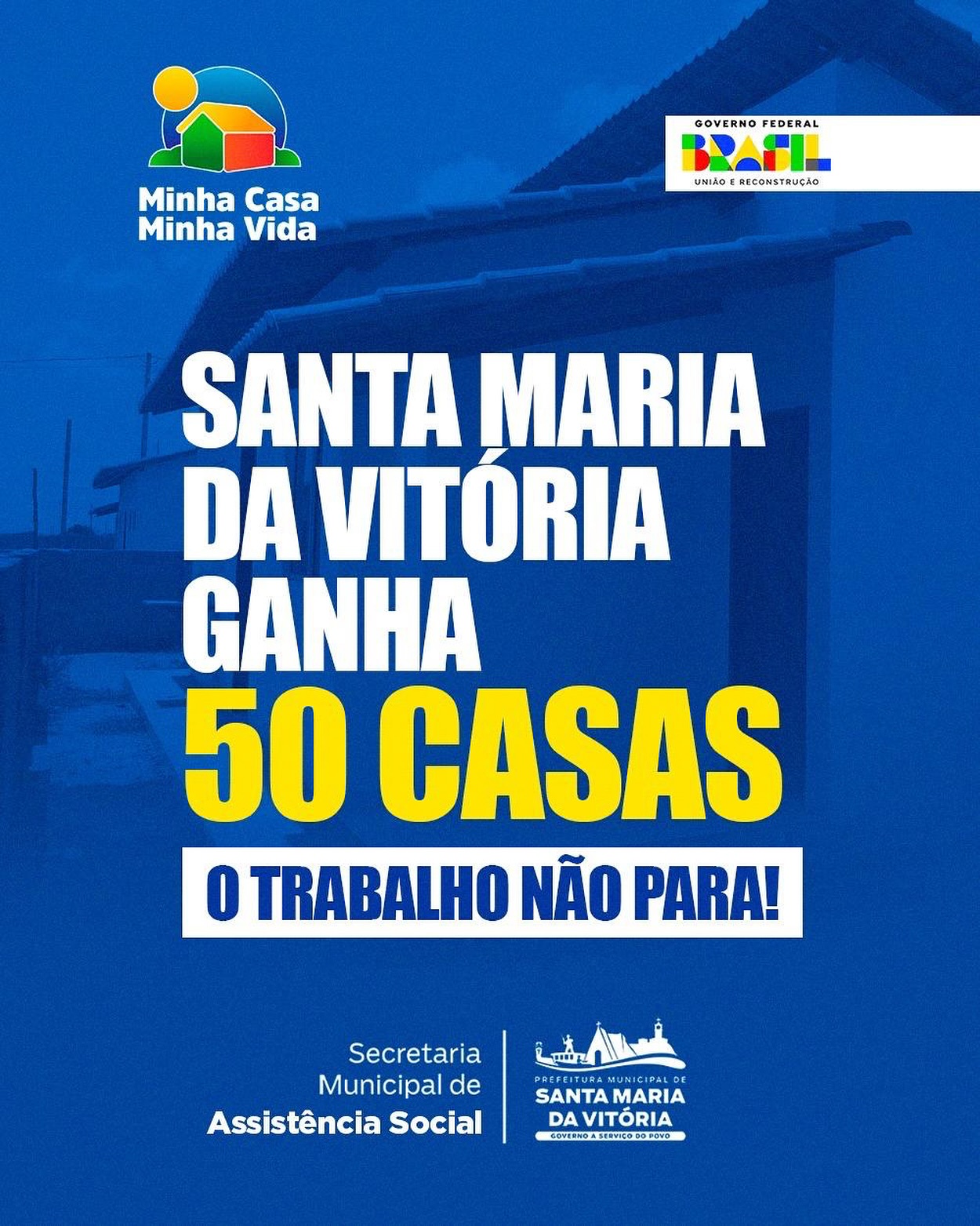 Santa Maria da Vitória avança com 50 novas casas pelo programa Minha Casa Minha Vida.