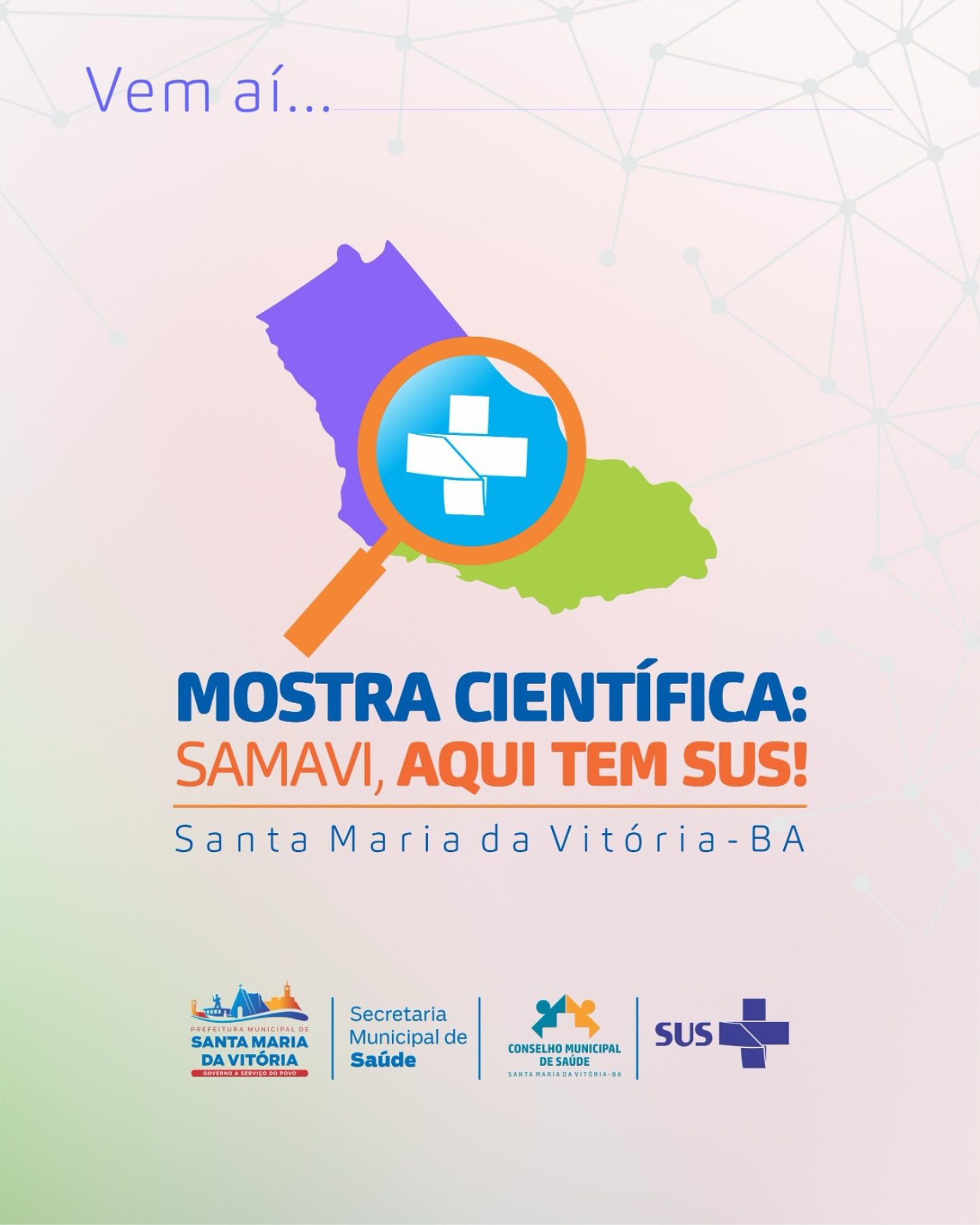 Vem aí a Mostra Científica: SAMAVI, aqui tem SUS!