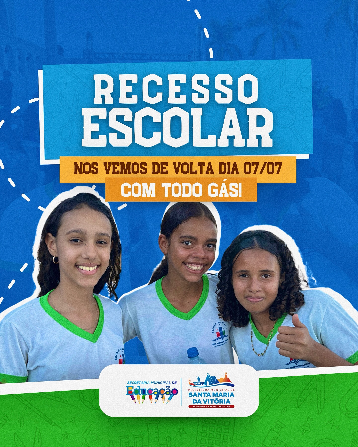  Recesso escolar iniciado!