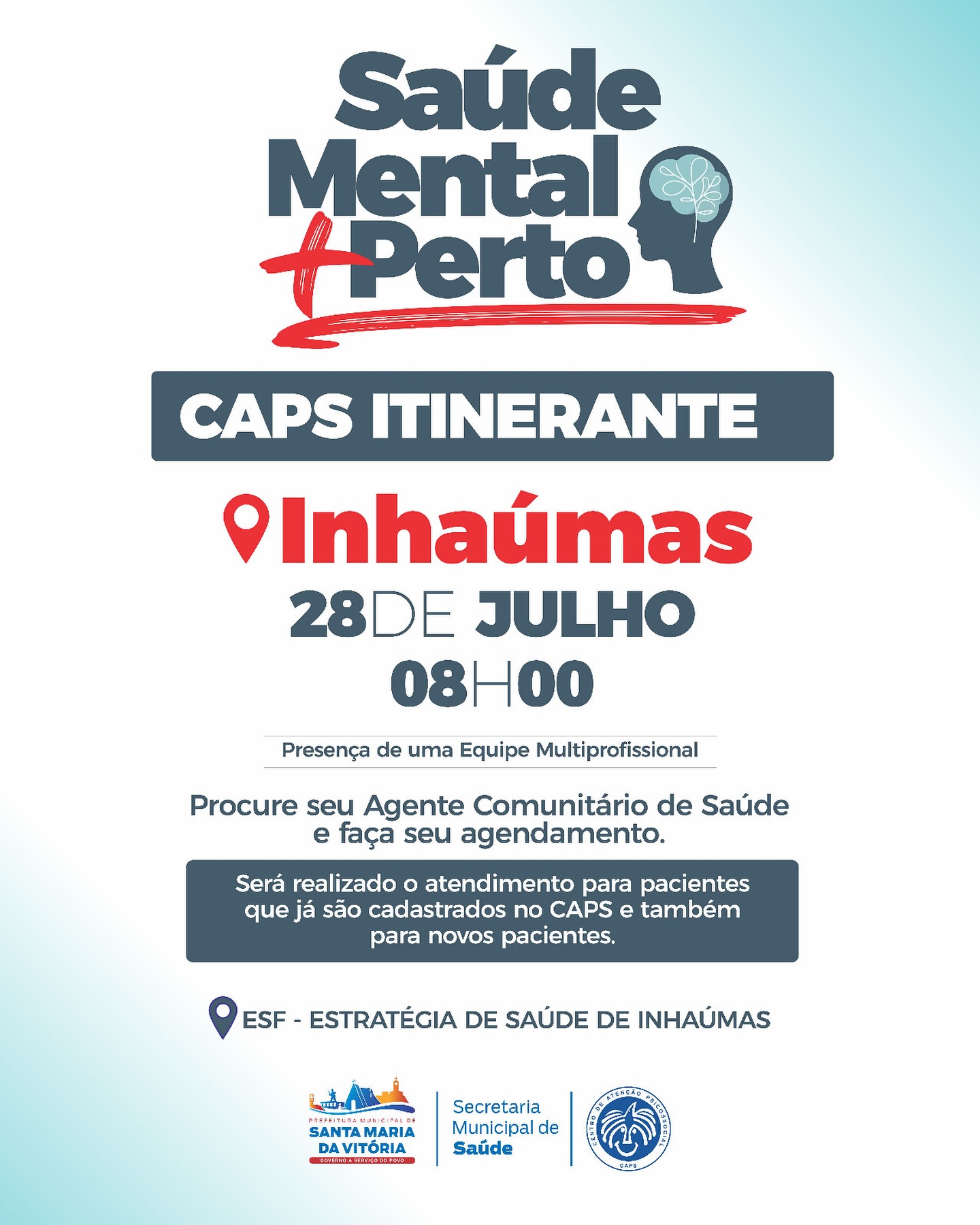 No dia 28 de julho, a equipe do CAPS Itinerante estará em Inhaúmas, levando atendimento e cuidado.