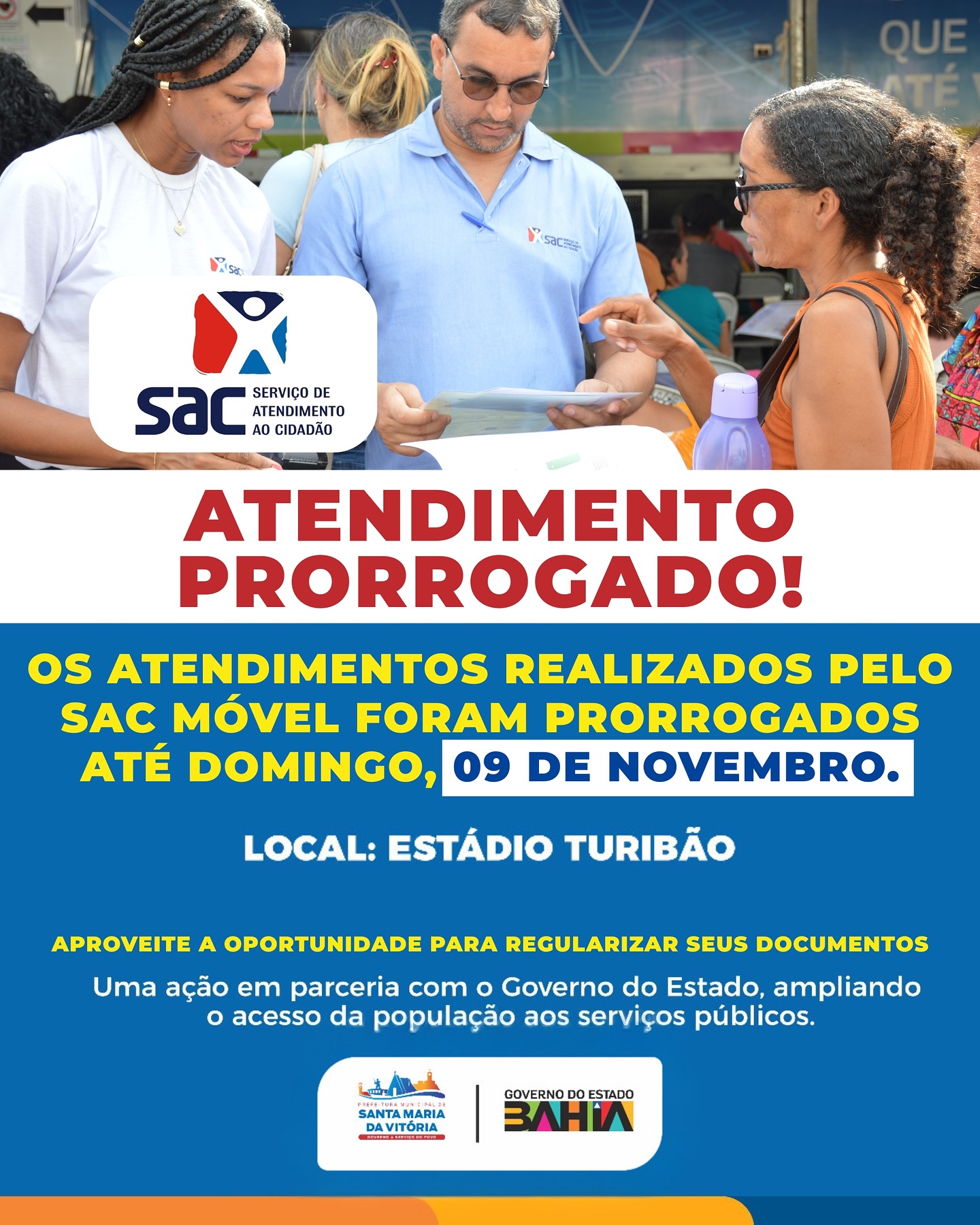 O SAC Móvel segue com atendimentos em Santa Maria da Vitória até o domingo, dia 09 de novembro, no Estádio Turibão.